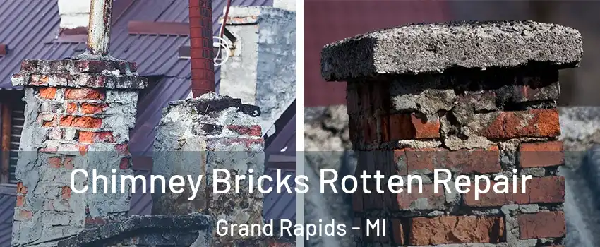  Chimney Bricks Rotten Repair Grand Rapids - MI