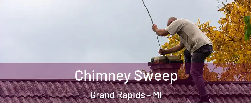  Chimney Sweep Grand Rapids - MI