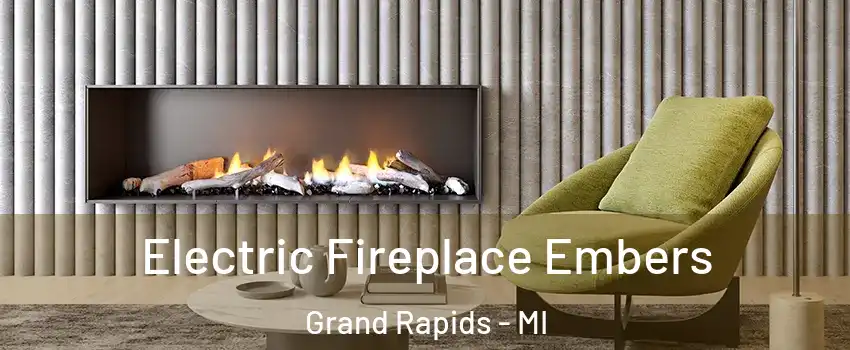  Electric Fireplace Embers Grand Rapids - MI