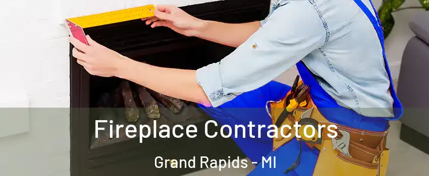  Fireplace Contractors Grand Rapids - MI