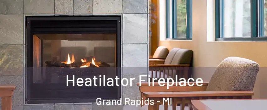  Heatilator Fireplace Grand Rapids - MI