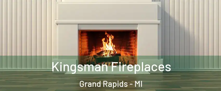  Kingsman Fireplaces Grand Rapids - MI