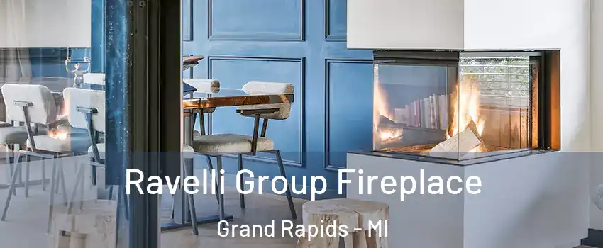  Ravelli Group Fireplace Grand Rapids - MI