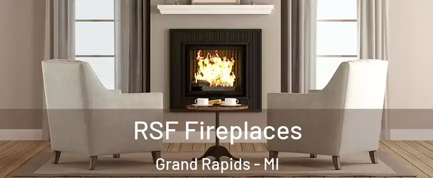  RSF Fireplaces Grand Rapids - MI