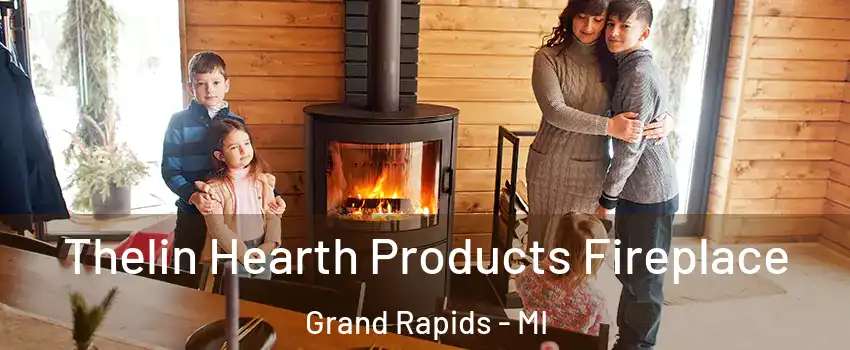 Thelin Hearth Products Fireplace Grand Rapids - MI