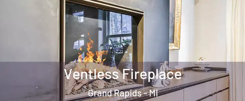  Ventless Fireplace Grand Rapids - MI